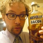 Absolut Bacon