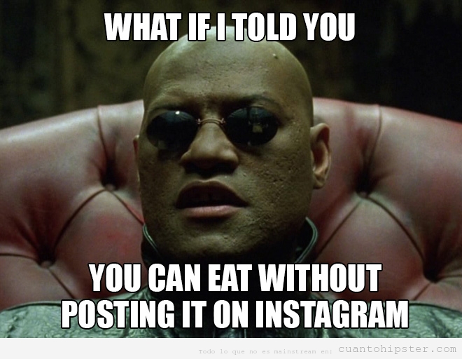 Meme gracioso de Morfeo, comer sin Instagram