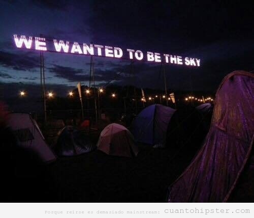We wanted to be the sky, luces de neón