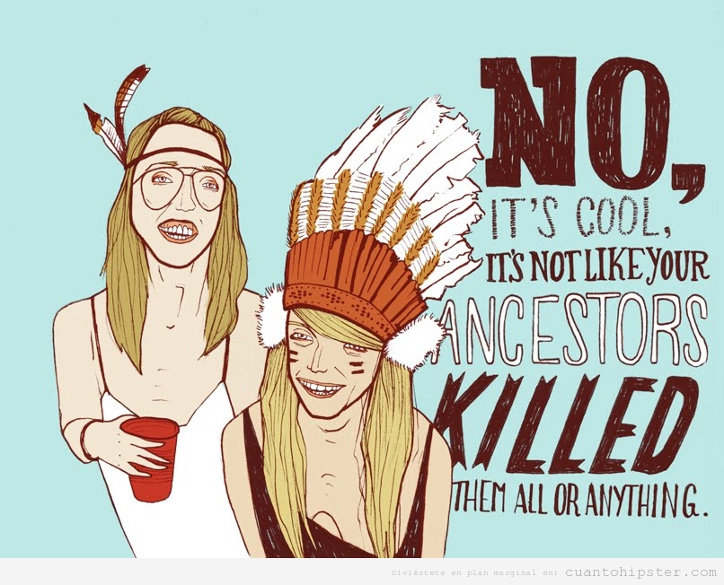 Dibujo irónico sobre dos chicas hipsters americanas disfrazadas de Indio nativo americano