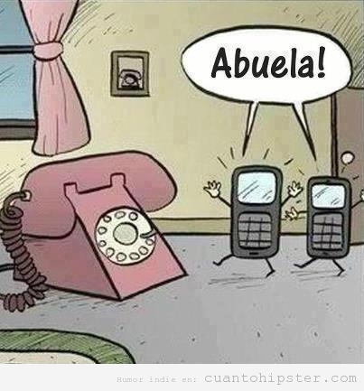 Viñeta gaciosa de dos móviles llamando abuela a un teléfono antiguo