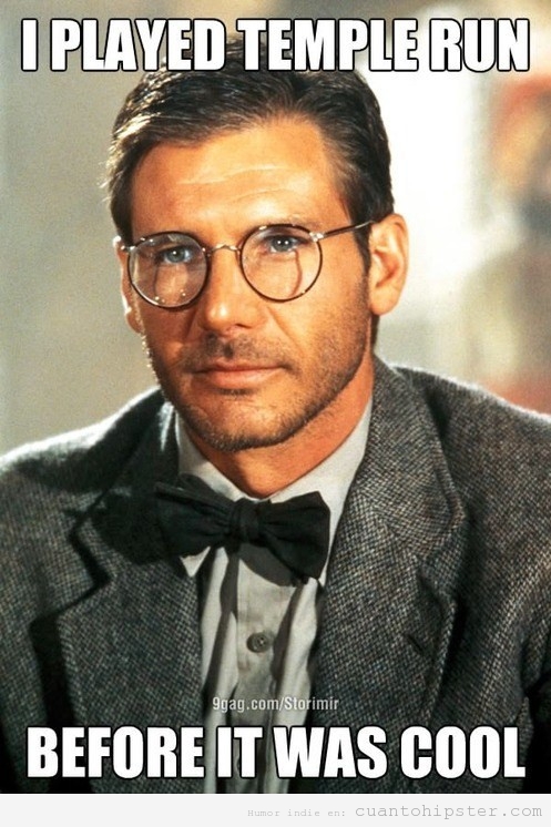 Indiana Jones es hipster porque jugaba al Temple Run antes de que fuese cool