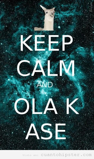 Cartel hipster Keep Calm and Ola k Ase