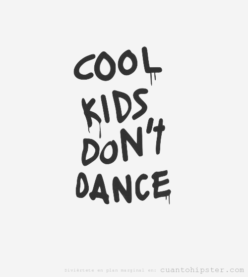 Cartel Cool Kids Don't Dance