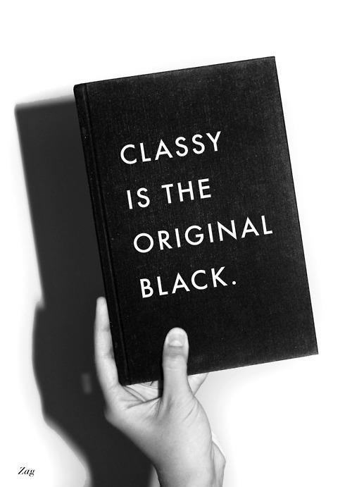 Classy is the original black