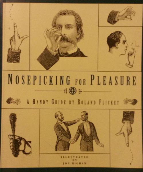 Guía antigua para hurgarse la nariz por placer